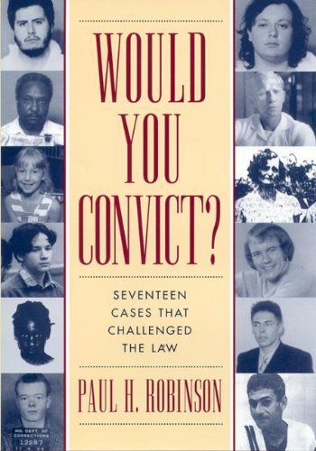 Would You Convict Seventeen Cases That Challenged the Law [Paperback]