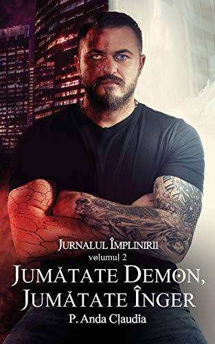 Jurnalul Implinirii - Vol. 2 - Jumatate Demon, Jumatate Inger [Paperback]