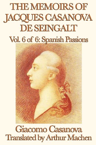 Memoirs of Jacques Casanova de Seingalt [Paperback]