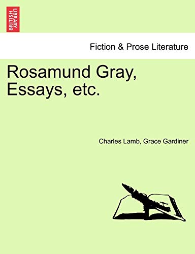 Rosamund Gray, Essays, Etc [Paperback]