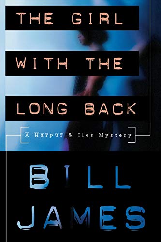 The Girl with the Long Back A Harpur &amp Iles Mystery Series [Paperback]