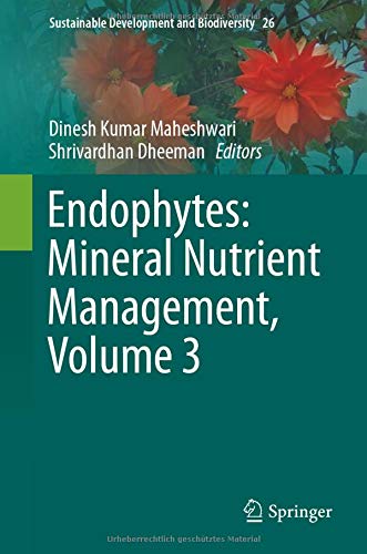 Endophytes Mineral Nutrient Management, Volume 3 [Hardcover]