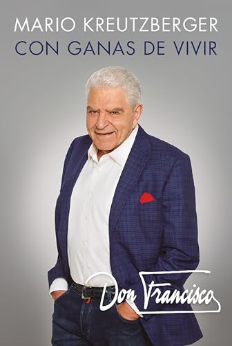 Don Francisco. Con ganas de vivir. Memorias. / A Desire to Live A Memoir [Paperback]