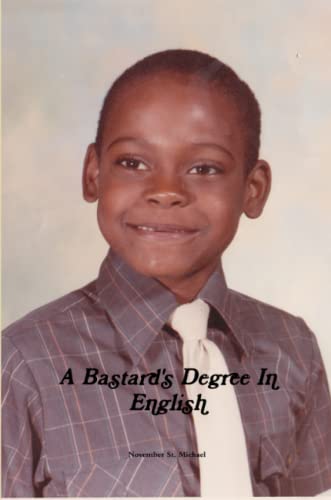 A Bastard's Degree In English [Paperback]