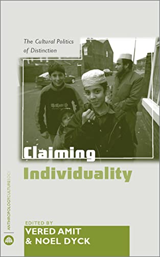 Claiming Individuality The Cultural Politics of Distinction [Paperback]