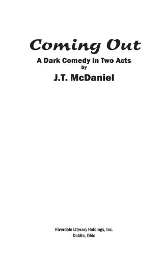 Coming Out  A Dark Comedy in Two Acts [Paperback]