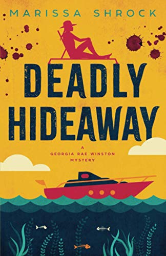 Deadly Hideaway [Paperback]