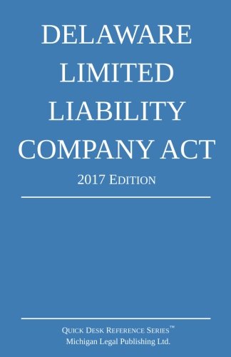 Delaware Limited Liability Company Act 2017 Edition [Paperback]