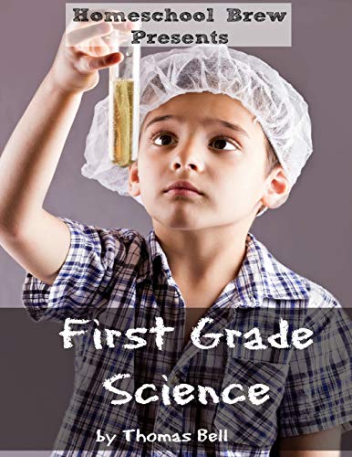 First Grade Science For Home School Or Extra Practice [Paperback]