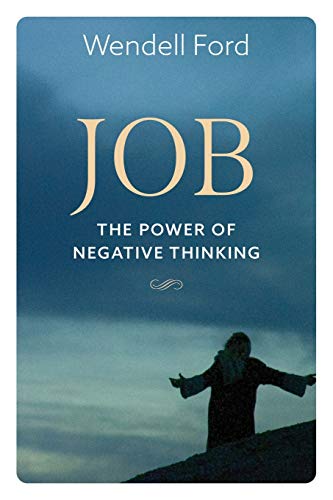 Job The Power Of Negative Thinking [Paperback]