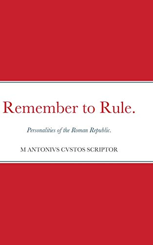 Remember To Rule. [Hardcover]