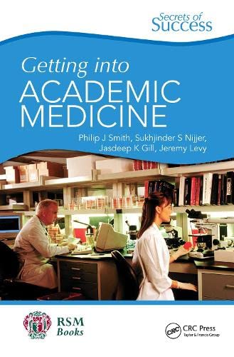 Secrets of Success Getting into Academic Medicine [Paperback]