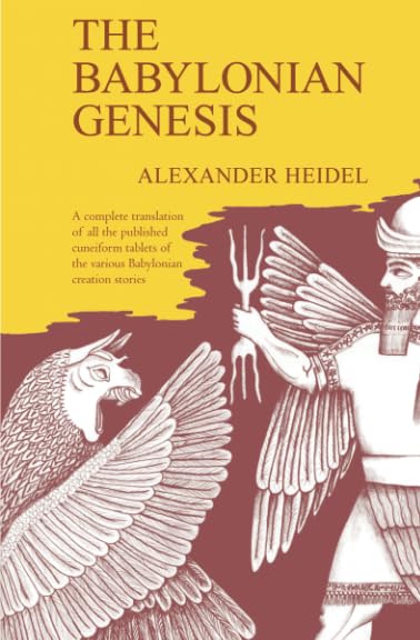 The Babylonian Genesis The Story of the Creation [Paperback]