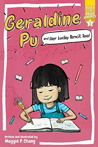 Geraldine Pu and Her Lucky Pencil, Too Ready-to-Read Graphics Level 3 [Paperback]