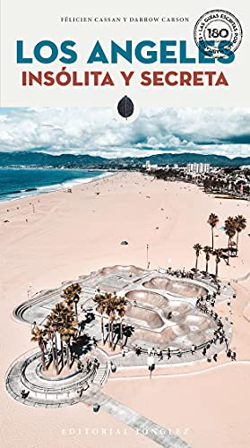 Los Angeles Inslita Y Secreta [Paperback]
