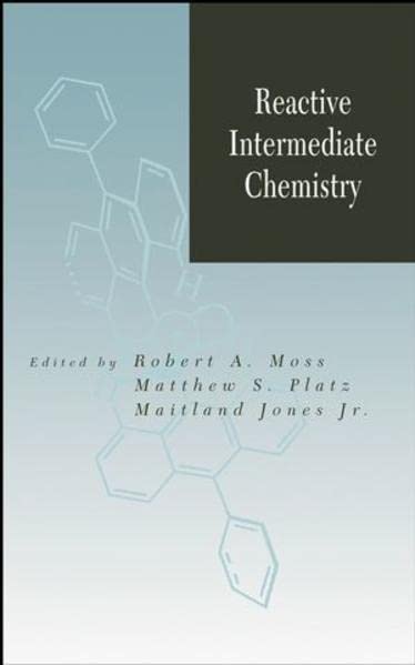 Reactive Intermediate Chemistry [Hardcover]