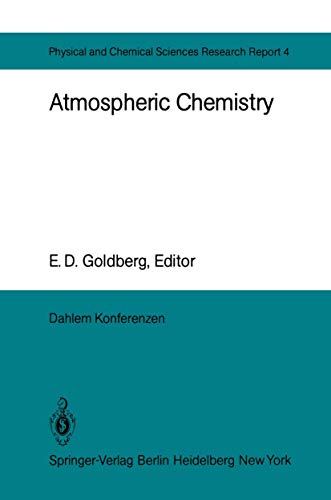 Atmospheric Chemistry Report of the Dahlem Workshop on Atmospheric Chemistry, B [Paperback]