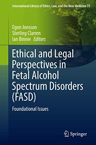 Ethical and Legal Perspectives in Fetal Alcohol Spectrum Disorders (FASD) Found [Paperback]