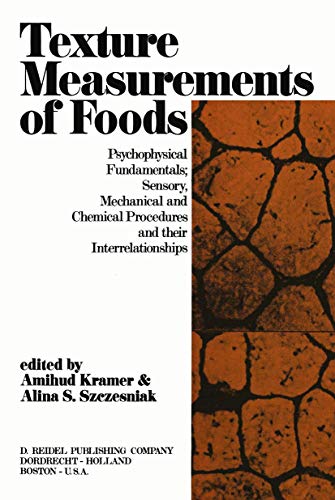 Texture Measurement of Foods Psychophysical Fundamentals Sensory, Mechanical,  [Paperback]