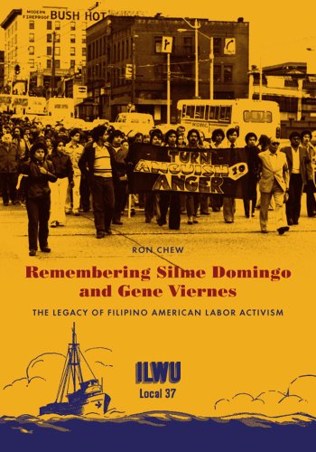 Remembering Silme Domingo And Gene Viernes The Legacy Of  Filipino American Lab [Paperback]