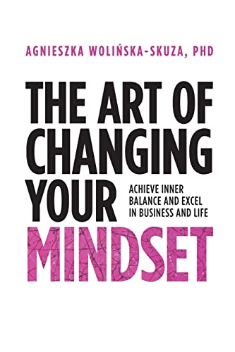 Art Of Changing Your Mindset