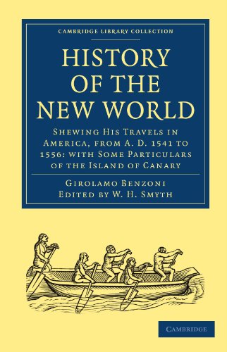 History of the New World Shewing His Travels in America, from A.D. 1541 to 1556 [Paperback]