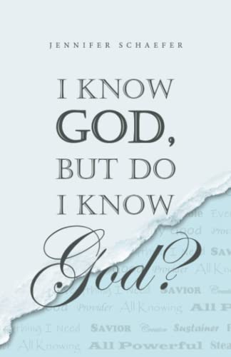 I Know  God,  But Do I  Know God