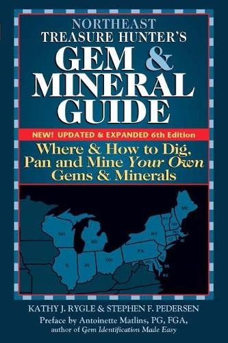 Northeast Treasure Hunter's Gem and Mineral Guide (6th Edition) Where and How t [Paperback]