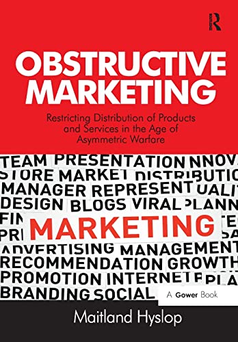 Obstructive Marketing Restricting Distribution of Products and Services in the  [Paperback]