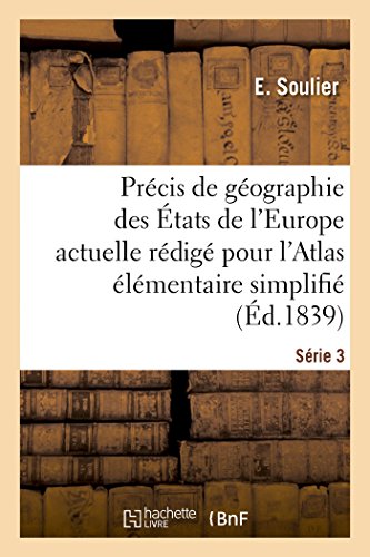 Precis De Geographie Des Etats De L'Europe Actuelle Redige Pour L'Atlas Elementa