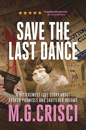 Save the Last Dance  A Bittersweet Love Story about Broken Promises and Shatter [Paperback]