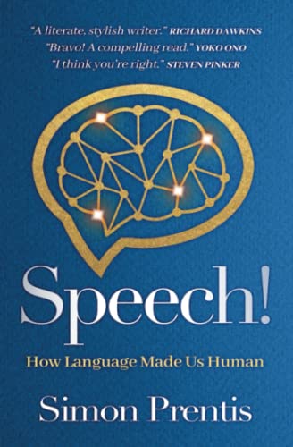 Speech How Language Made Us Human