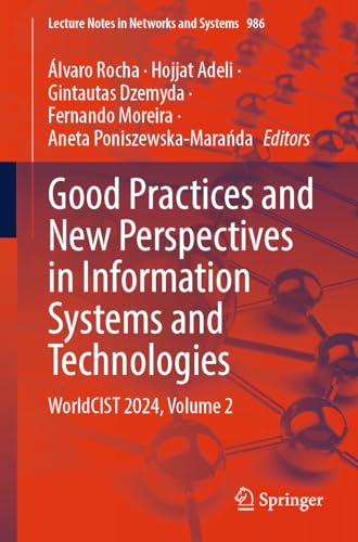 Good Practices and New Perspectives in Information Systems and Technologies Wor [Paperback]