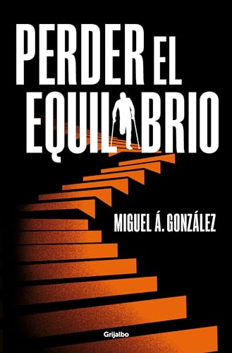 Perder el equilibrio / Off-balance [Paperback]