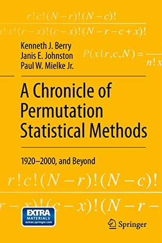 A Chronicle of Permutation Statistical Methods 19202000, and Beyond [Hardcover]