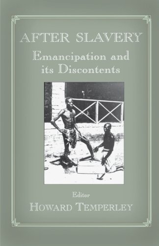 After Slavery Emancipation and its Discontents [Paperback]