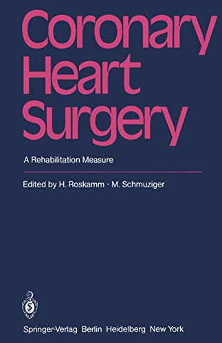 Coronary Heart Surgery A Rehabilitation Measure [Paperback]
