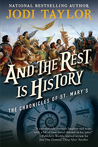 And the Rest Is History The Chronicles of St. Mary&146s Book Eight [Paperback]