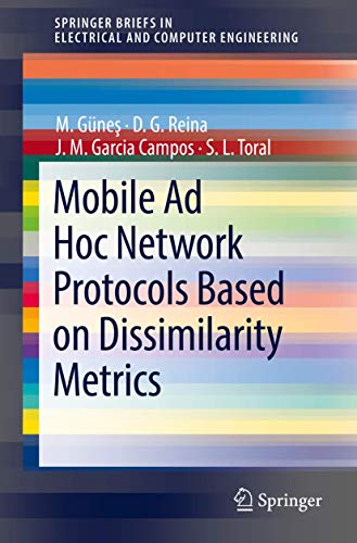 Mobile Ad Hoc Network Protocols Based on Dissimilarity Metrics [Paperback]