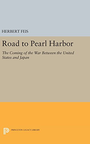 Road to Pearl Harbor The Coming of the War Between the United States and Japan [Hardcover]