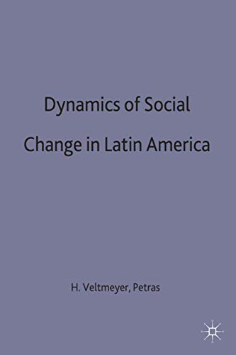 The Dynamics of Social Change in Latin America [Hardcover]