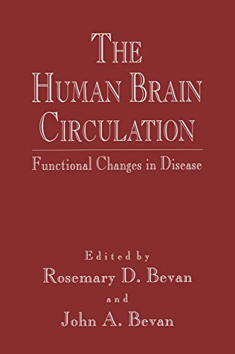 The Human Brain Circulation Functional Changes in Disease [Paperback]