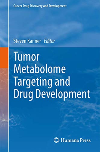 Tumor Metabolome Targeting and Drug Development [Hardcover]