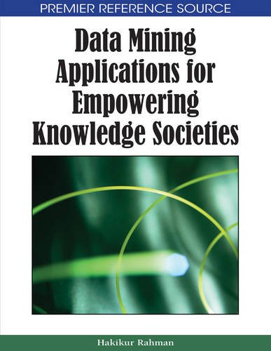 Data Mining Applications for Empowering Knowledge Societies [Hardcover]