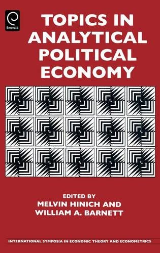 Topics in Analytical Political Economy [Hardcover]