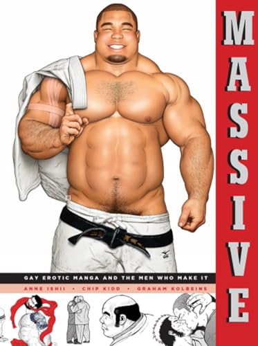 Massive Gay Erotic Manga and the Men Who Make It [Paperback]