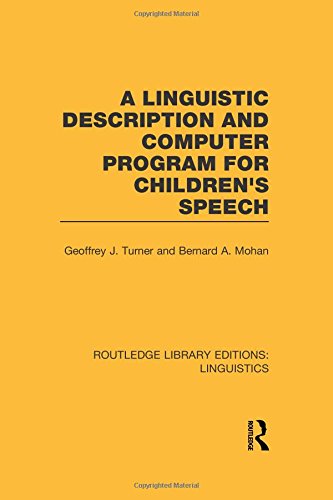 A Linguistic Description and Computer Program for Children's Speech [Paperback]