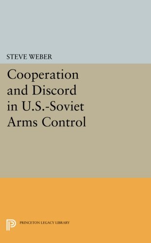 Cooperation and Discord in U.S.-Soviet Arms Control [Paperback]