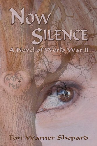 Now Silence  A Novel of World War II [Paperback]