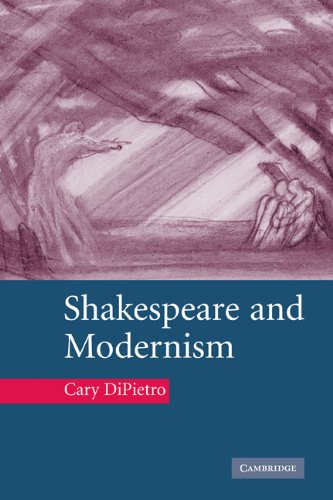 Shakespeare and Modernism [Paperback]
